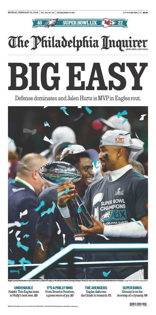 Reprint of the Front Page of The Philadelphia Inquirer: 2/10/25 - Birds’ “BIG EASY” Win (Version 1 of 4 - Original)