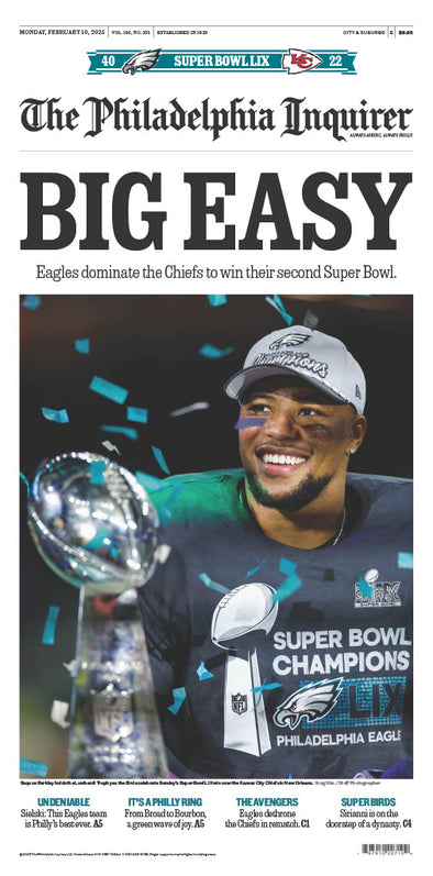 Reprint of the Front Page of The Philadelphia Inquirer: 2/10/25 - Birds’ “BIG EASY” Win (Version 2 of 4 - Collector’s Item)