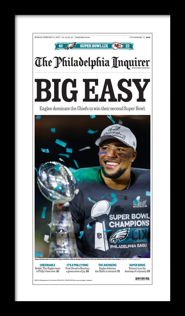 Reprint of the Front Page of The Philadelphia Inquirer: 2/10/25 - Birds’ “BIG EASY” Win (Version 2 of 4 - Collector’s Item)