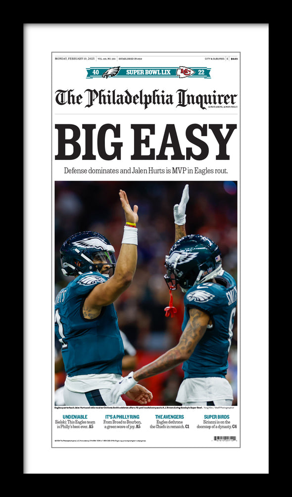 Reprint of the Front Page of The Philadelphia Inquirer: 2/10/25 - Birds’ “BIG EASY” Win (Version 3 of 4 - Collector’s Item)