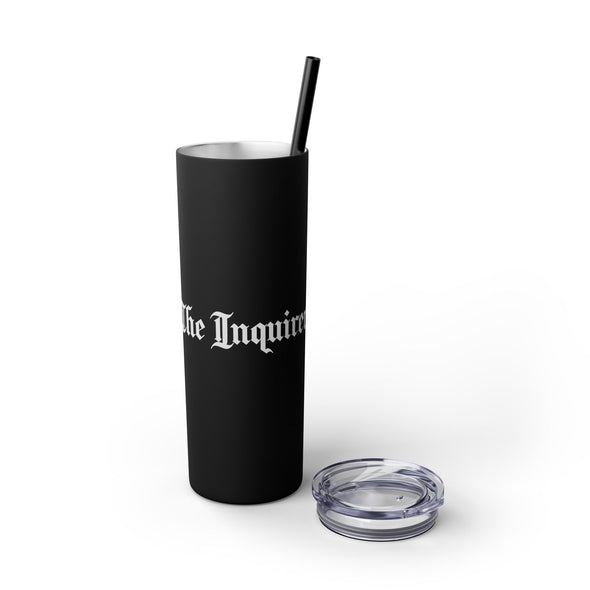 The Inquirer Skinny Tumbler with Straw