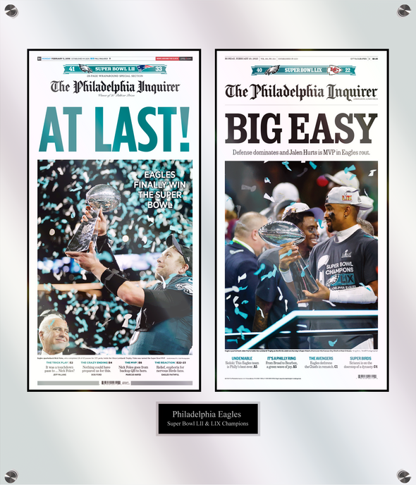 Double Plaque of Inquirer Birds Coverage: 2/5/18 - “AT LAST!” Special Section Page and 2/10/25 - Big Game Win Front Page