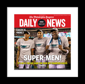 Reprint of the Daily News: 1/30/23 - Birds Win 2023 NFC Championship Game
